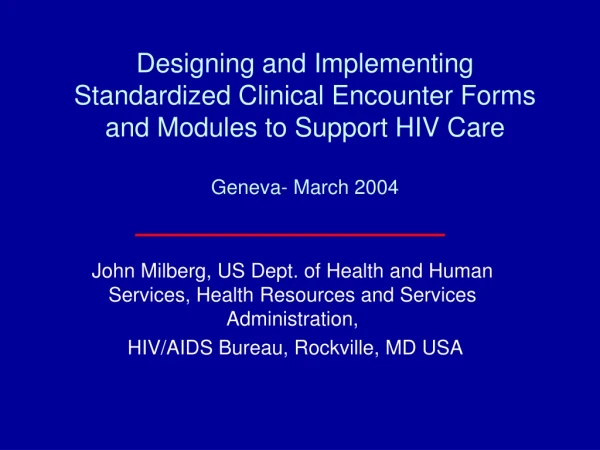 John Milberg, US Dept. of Health and Human Services, Health Resources and Services Administration,