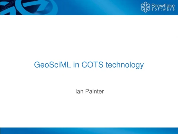 GeoSciML in COTS technology