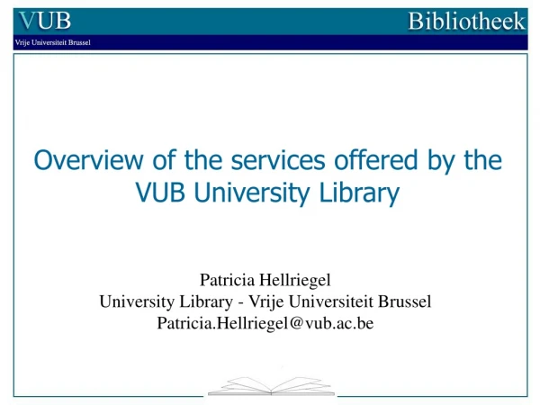 Overview of the services offered by the VUB University Library