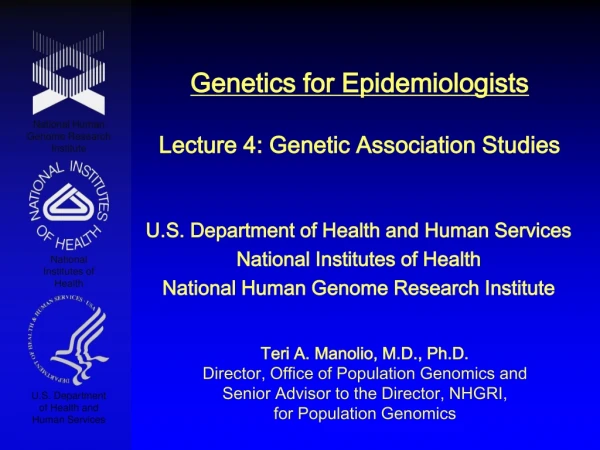 Genetics for Epidemiologists Lecture 4: Genetic Association Studies