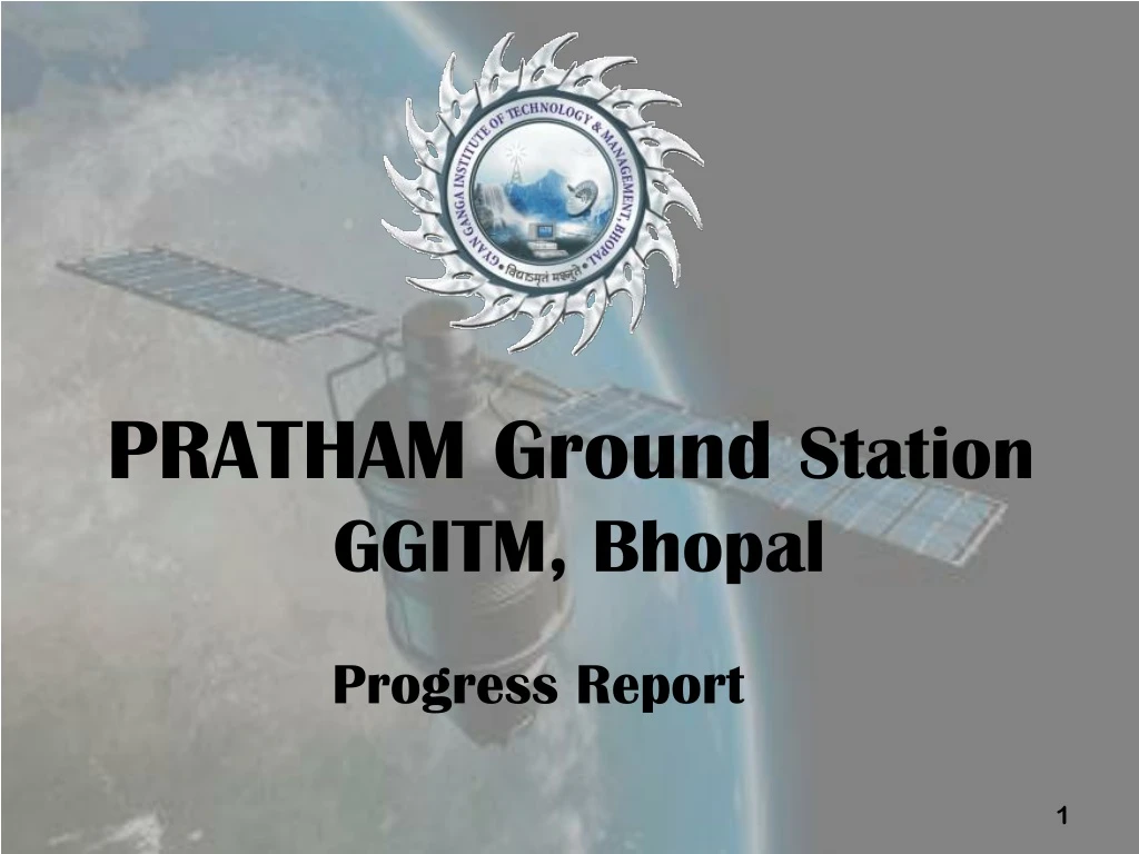 pratham ground station ggitm bhopal