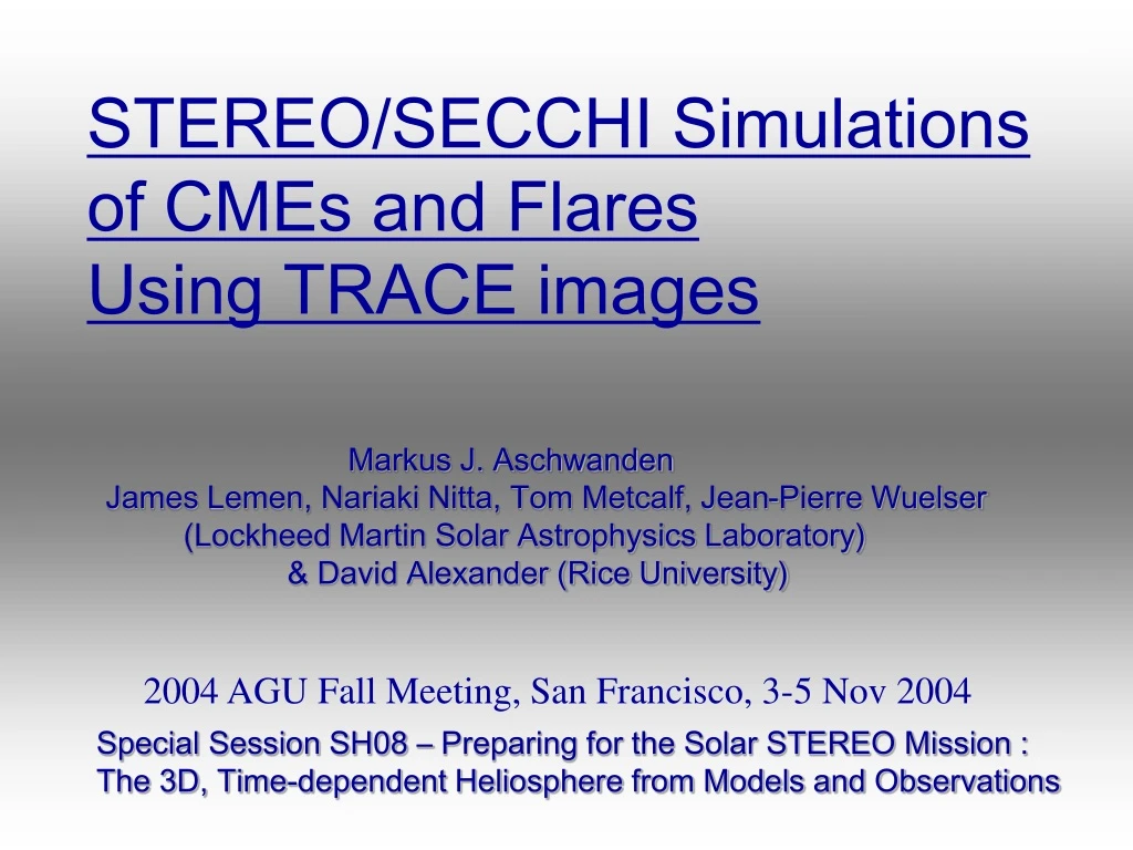 stereo secchi simulations of cmes and flares