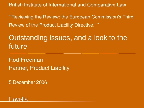 Rod Freeman Partner, Product Liability  5 December 2006