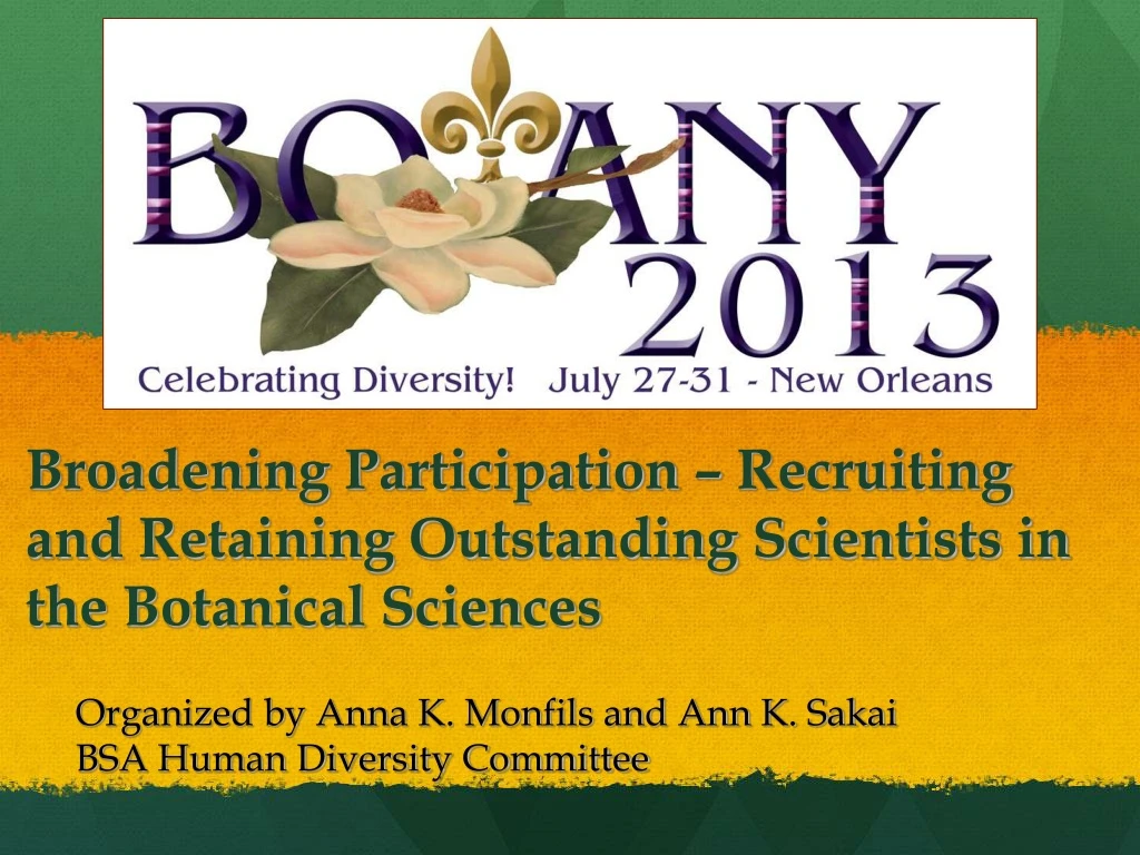 broadening participation recruiting and retaining outstanding scientists in the botanical sciences