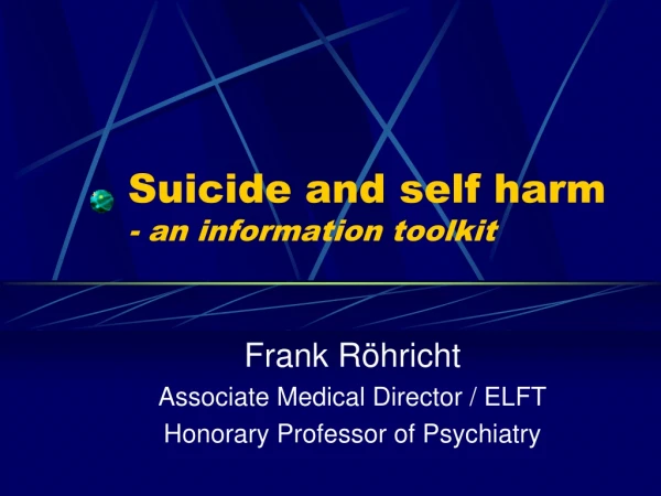 Suicide and self harm - an information toolkit
