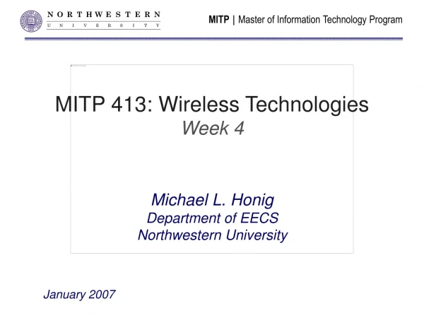 MITP 413: Wireless Technologies Week 4