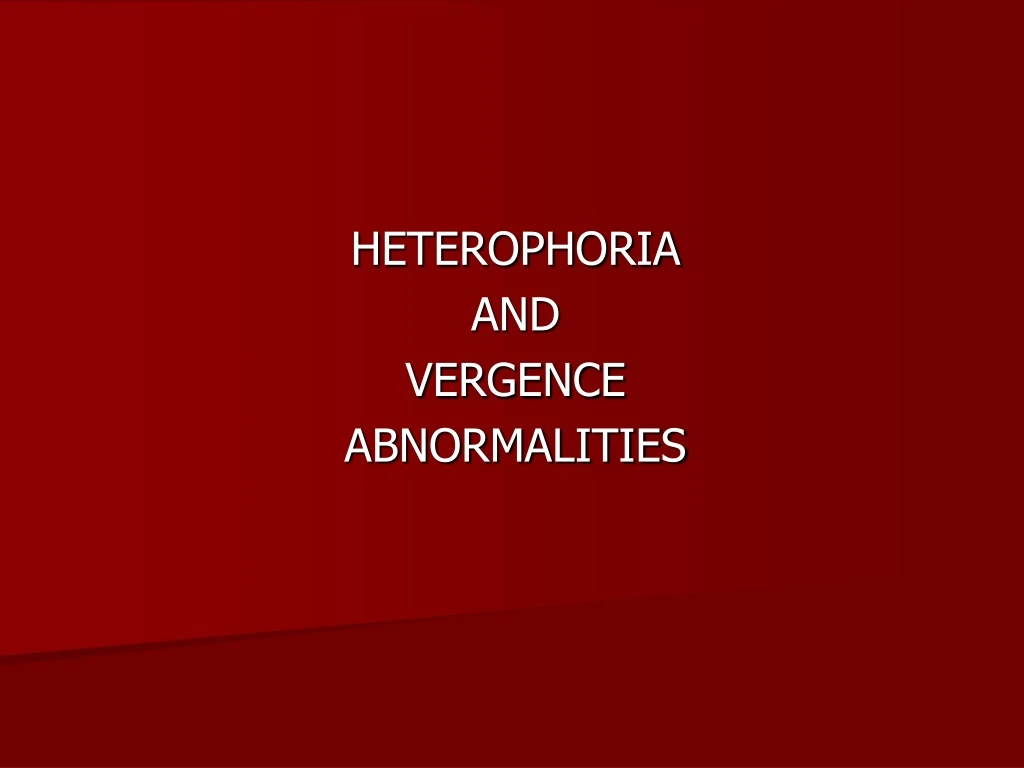 heterophoria and vergence abnormalities