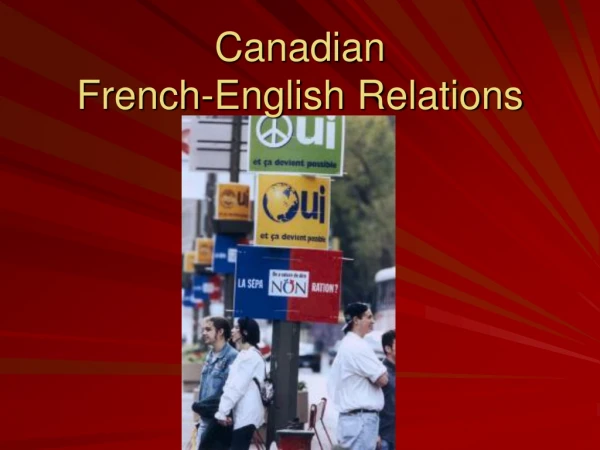 Canadian French-English Relations