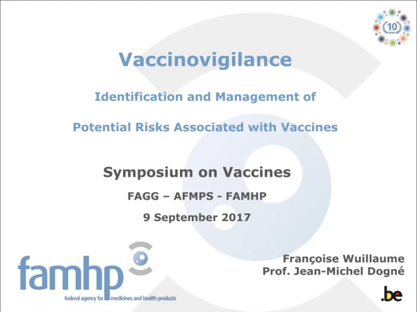 Symposium on Vaccines FAGG – AFMPS - FAMHP 9 September 2017
