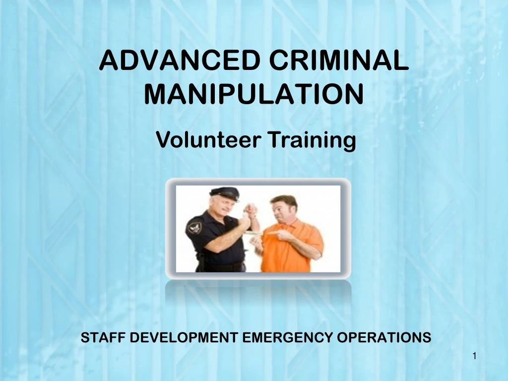 advanced criminal manipulation