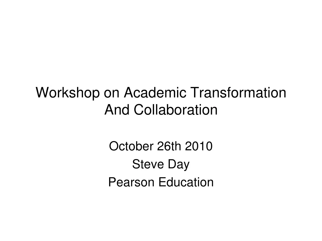 workshop on academic transformation and collaboration