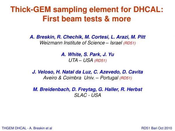 Thick-GEM sampling element for DHCAL: First beam tests &amp; more