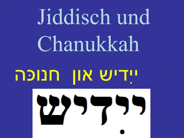 Jiddisch und Chanukkah