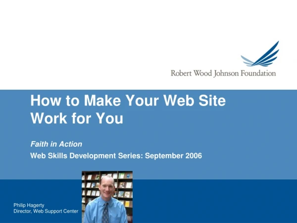 How to Make Your Web Site Work for You