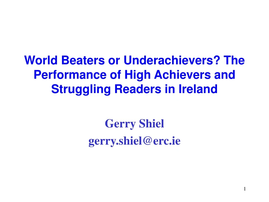 world beaters or underachievers the performance of high achievers and struggling readers in ireland