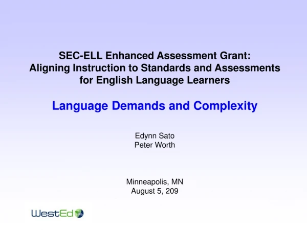 SEC-ELL Enhanced Assessment Grant: Aligning Instruction to Standards and Assessments