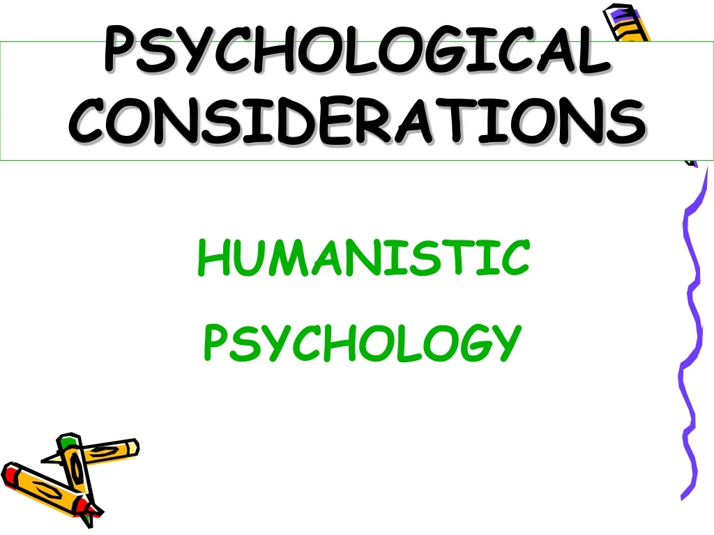 psychological considerations