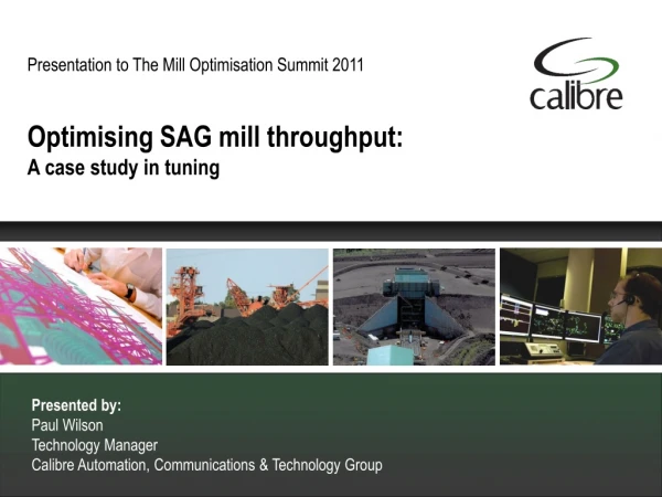 Presentation to  The Mill Optimisation Summit 2011