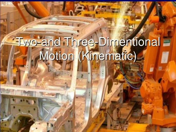 Two-and Three-Dimentional Motion (Kinematic)