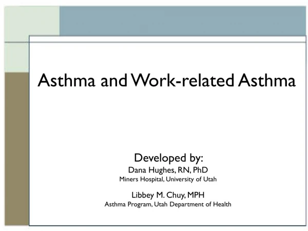 Asthma and Work-related Asthma