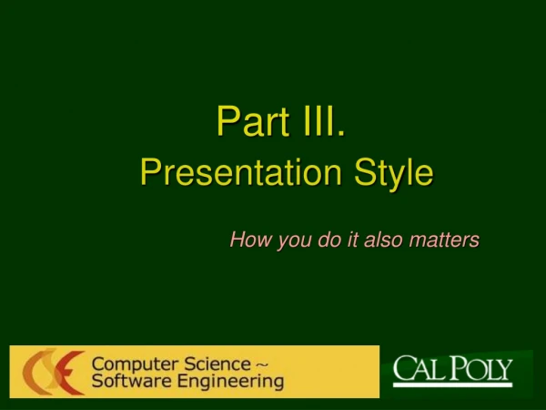 Part III. Presentation Style
