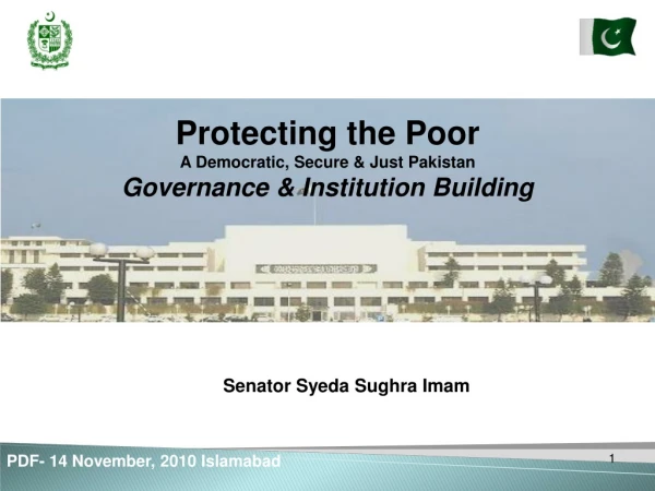 Protecting the Poor A Democratic, Secure &amp; Just Pakistan Governance &amp; Institution Building