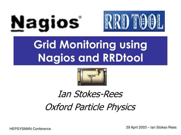 Grid Monitoring using Nagios and RRDtool