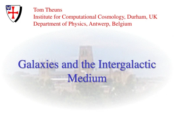Galaxies and the Intergalactic Medium