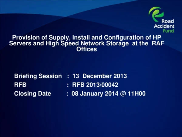 Briefing Session   :  13  December 2013 RFB                        :  RFB 2013/00042