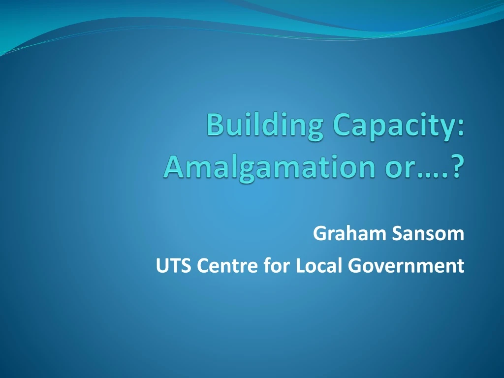 building capacity amalgamation or