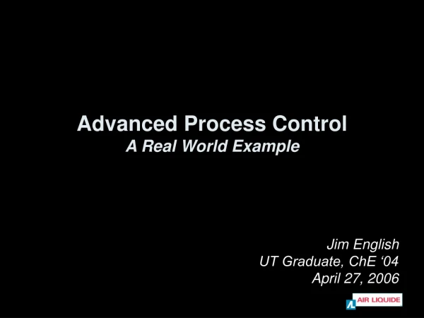 Advanced Process Control A Real World Example