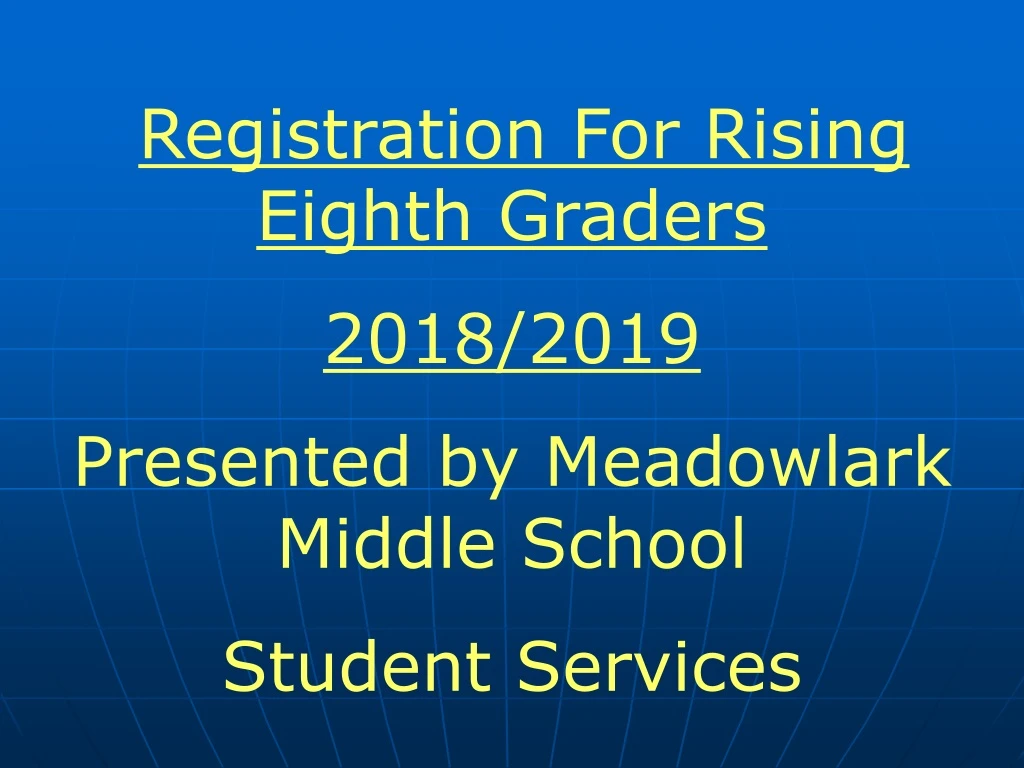 registration for rising eighth graders 2018 2019