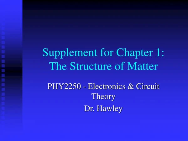 Supplement for Chapter 1:      The Structure of Matter