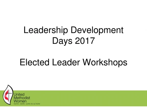 Leadership Development Days 2017 Elected Leader Workshops