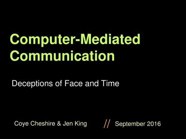 Computer-Mediated Communication