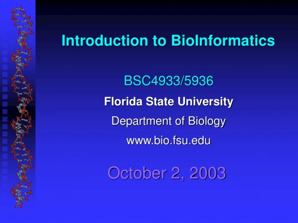 Introduction to BioInformatics