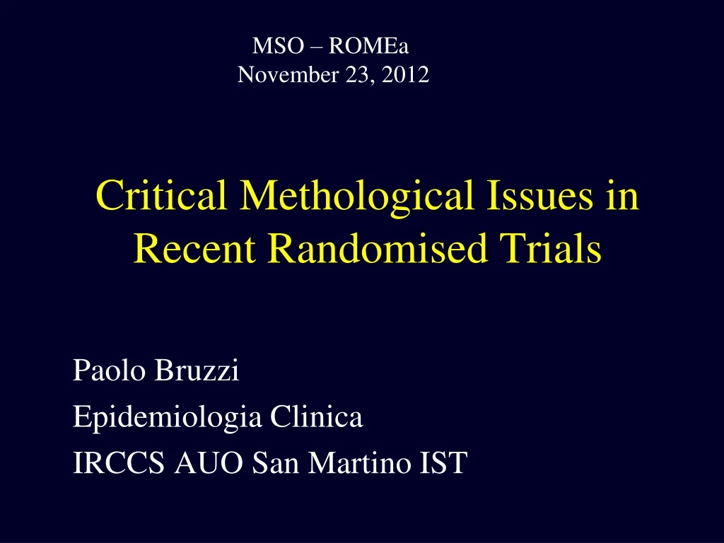 critical methological issues in recent randomised trials