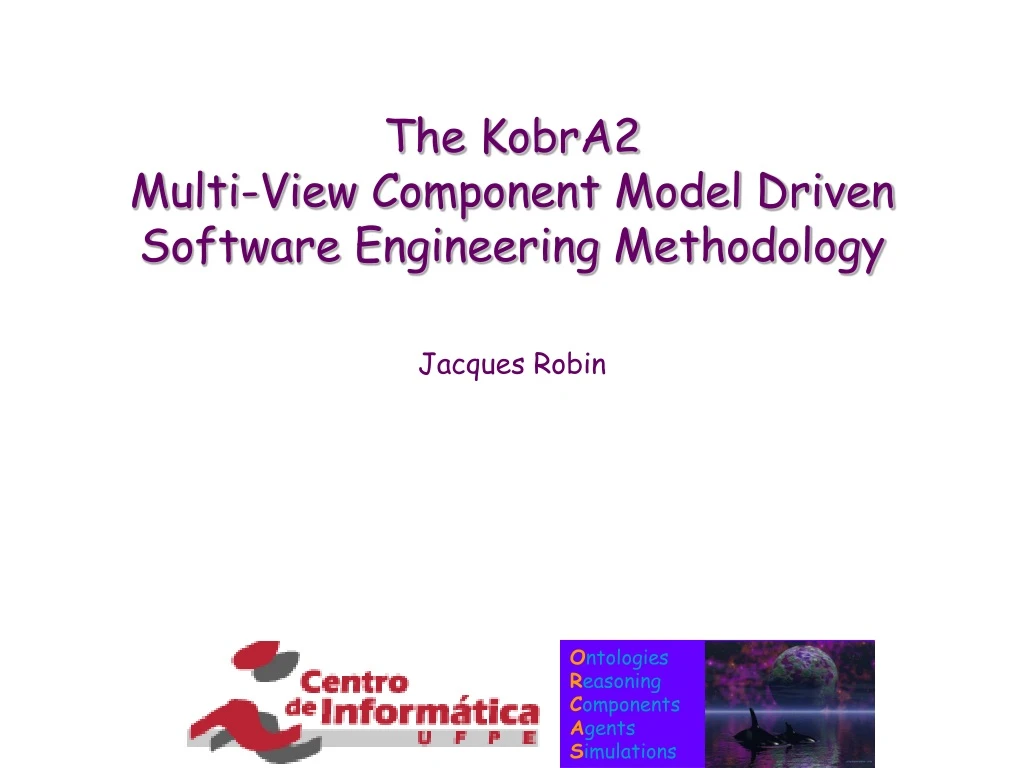 the kobra2 multi view component model driven software engineering methodology