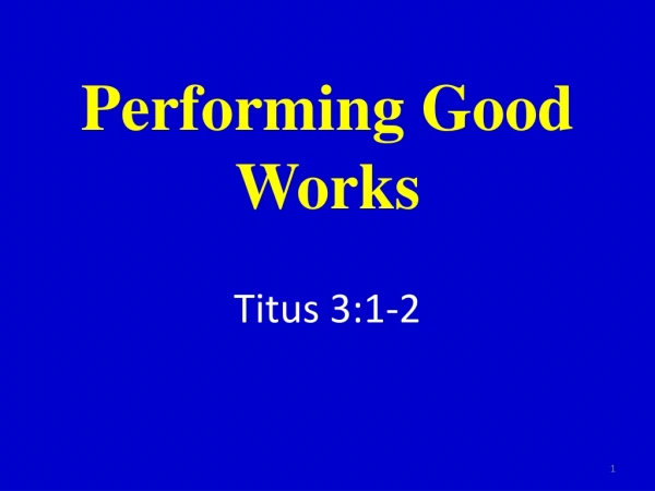 Performing Good Works