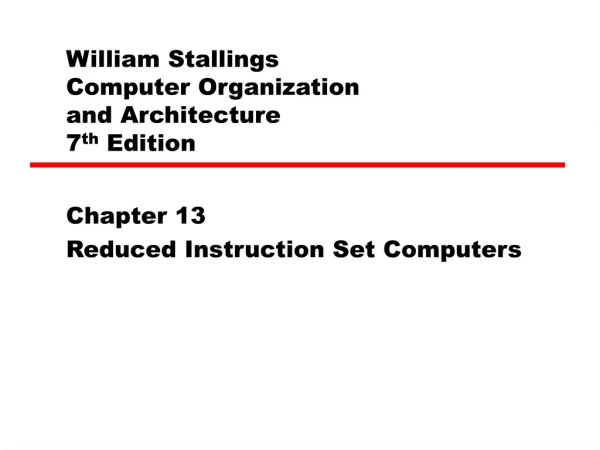 William Stallings  Computer Organization  and Architecture 7 th  Edition