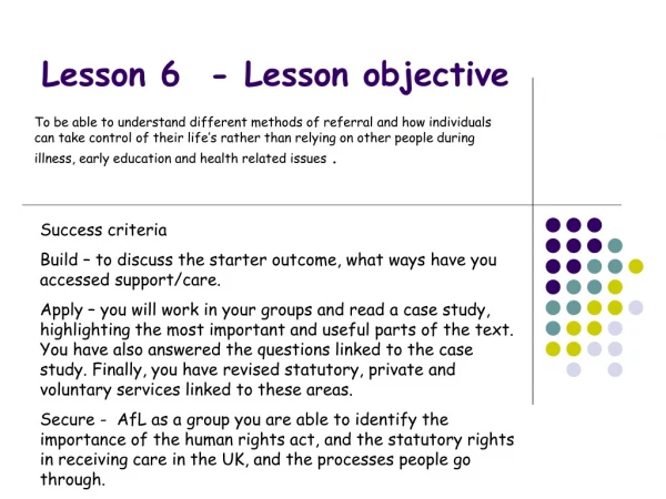 Lesson 6  - Lesson objective