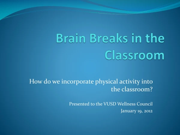 Brain Breaks in the Classroom