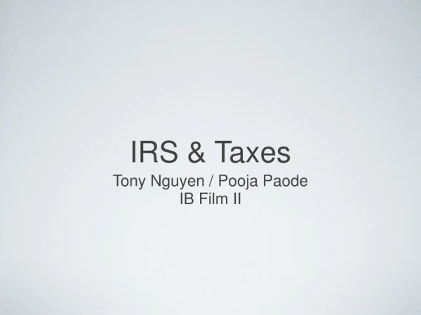 IRS &amp; Taxes