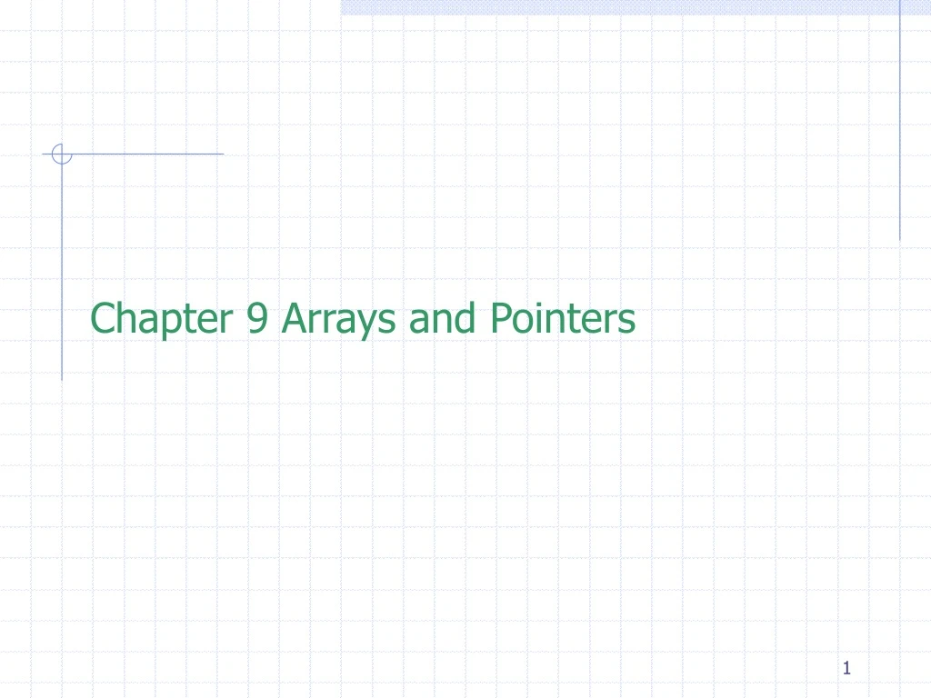 chapter 9 arrays and pointers