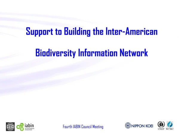 Support to Building the Inter-American Biodiversity Information Network