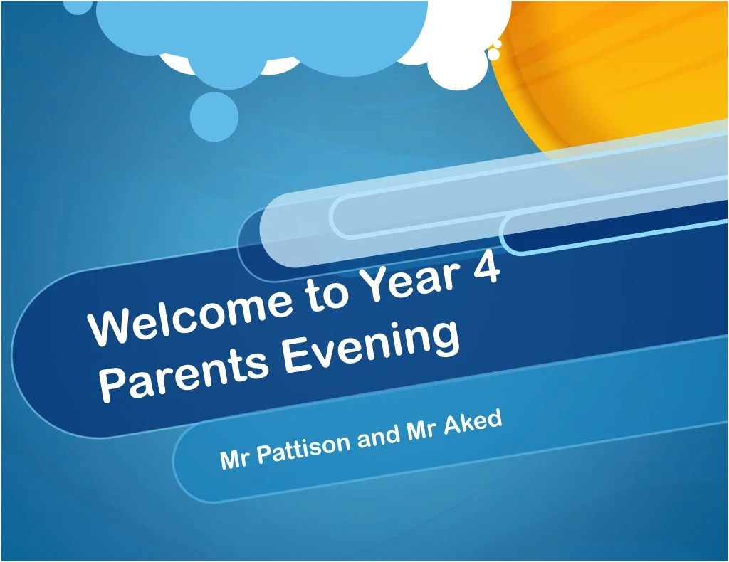 welcome to year 4 parents evening