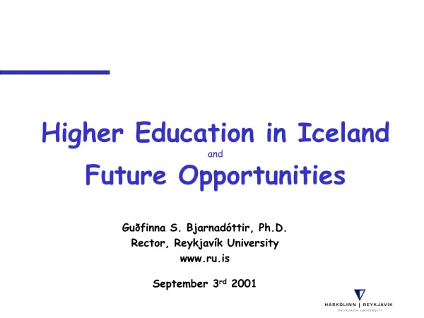 Higher Education in Iceland  and Future Opportunities
