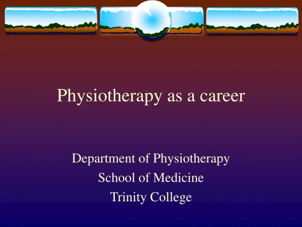 Physiotherapy as a career