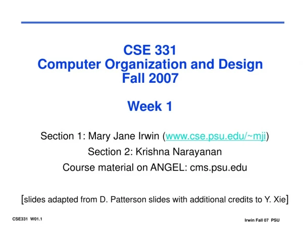 CSE 331 Computer Organization and Design Fall 2007 Week 1