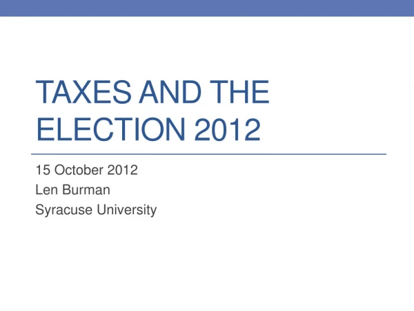 Taxes and the Election 2012